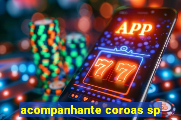 acompanhante coroas sp